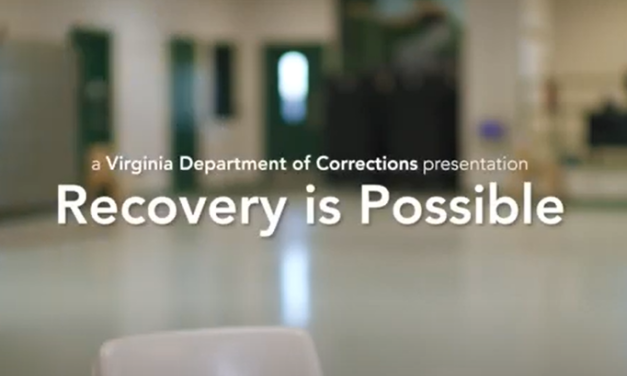 VADOC Releases New Video Highlighting That “Recovery is Possible” for Inmates Facing Substance Use Disorder