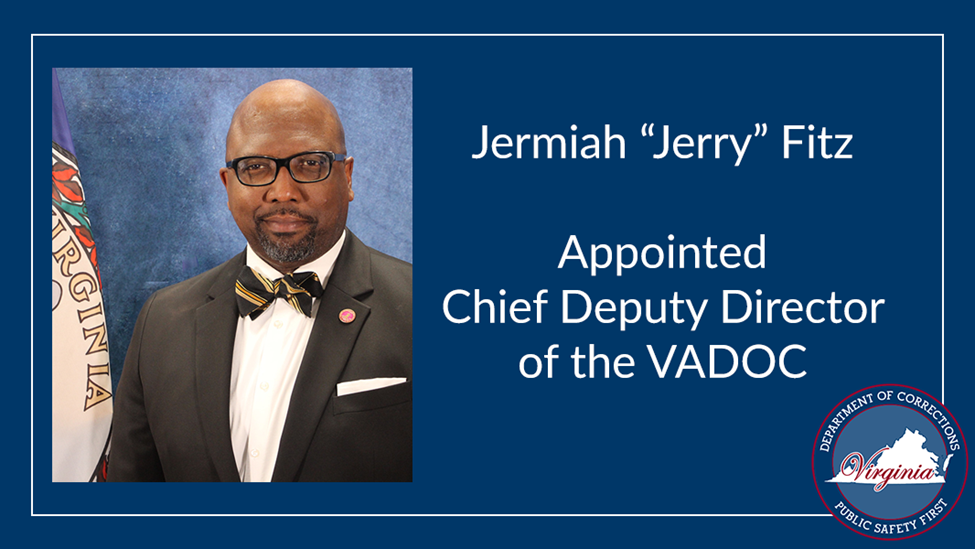 Jermiah “Jerry” Fitz appointed as Chief Deputy Director of VADOC